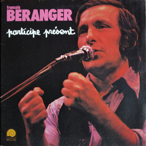 François Beranger, Participe Présent