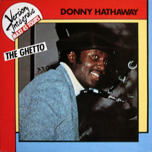 Donnhy Hathaway, In the ghetto