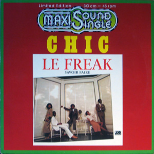 Chic, Le freak, savoir faire, en maxi 45t limited edition