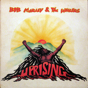 Bob Marley & The Wailers, Uprising