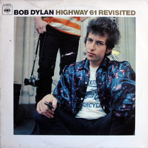 Bob Dylan. Highway 61 Revisited