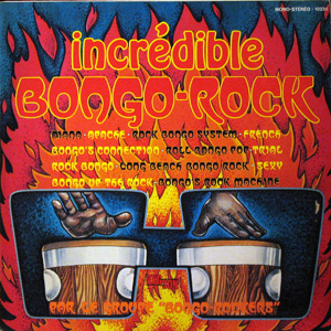bongo rockers, Incredible Bongo Rock par le groupe 