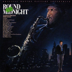 Round Midnight, orginal Motion Picture Soundtrack