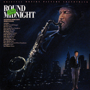 Round Midnight, orginal Motion Picture Soundtrack