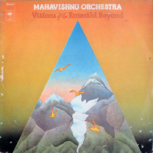 Mahavishnu Orchestra, Vision Of The Emerland Beyong
