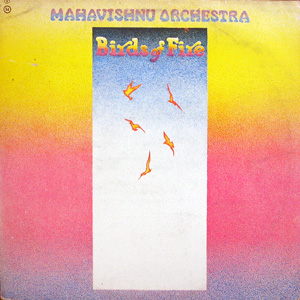 Mahavishnu Orchestra, Bird Of Fire