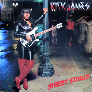 Rick James, Street Songs