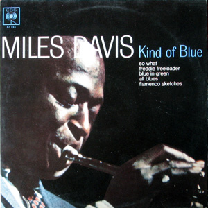 Miles Davis, Kind Of Blue