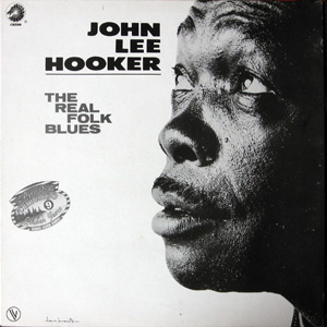 John Lee Hooker, The Real Folk Blues