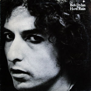 Bob Dylan, Hard Rain