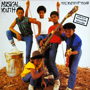 Musical Youth, The Youth Of Today