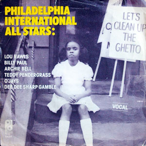 The Philadelphia All-Stars, Let's Clean Up The Ghetto, 45T