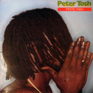 Peter Tosh, Mystic Man