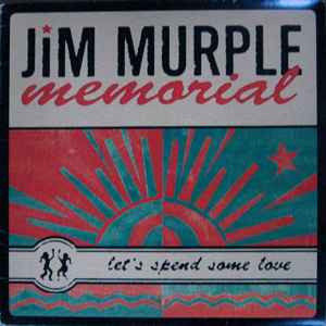 Jim Murple Memorial, Let's spend some love