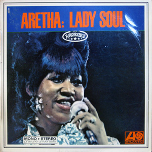 Aretha Franklin, Aretha : Lady Soul