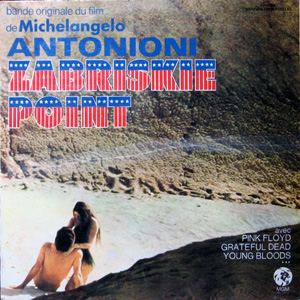 Zabriskie point, Bande originale du film de Michelangelo Antonioni