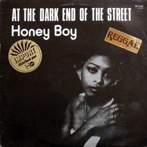 Honey Boy, At The Dark End Of The Street