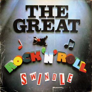 The Sex Pistols, The Great Rock'N'Roll Swindle Original Soundtrack