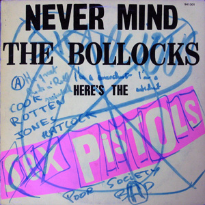 Sex Pistols, Never Mind The Bollocks Here'S The Sex Pistols
