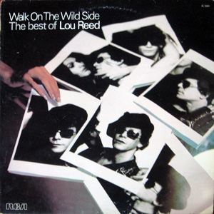 Lou Reed, The Best Of Lou Reed, Walk On The Wild Side