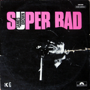 James Brown, Super Bad