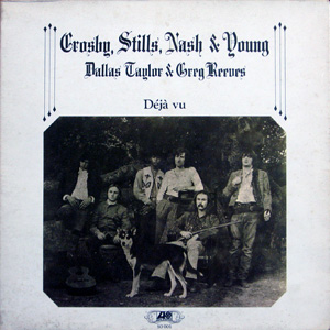 Crosby, Stills, Nash & Young, Déjà vu