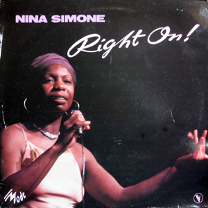 Nina Simone, Right On