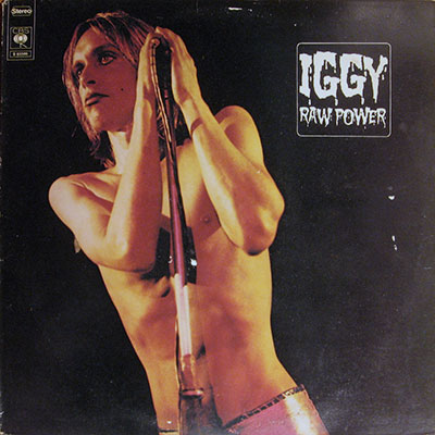 Iggy And The Stooges, Raw Power