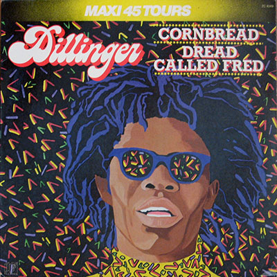 Dillinger, Cornbread/Dread Call Fred