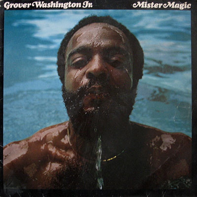 Grover Washington Jr. Mister Magic