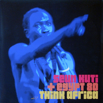 Seun Kuti + Egypt 80, Think Africa, EP